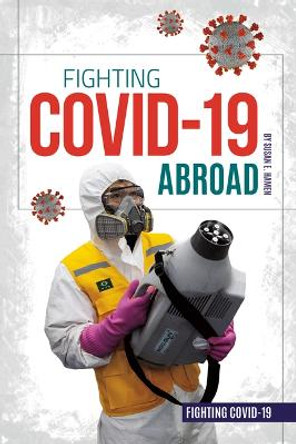 Fighting Covid-19 Abroad by Susan E Hamen