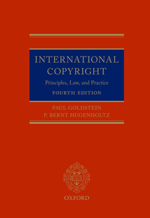 International Copyright: Principles, Law, and Practice by Of Counsel Paul Goldstein 9780197601914