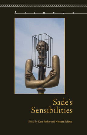 Sade's Sensibilities by Kate Parker 9781611486469