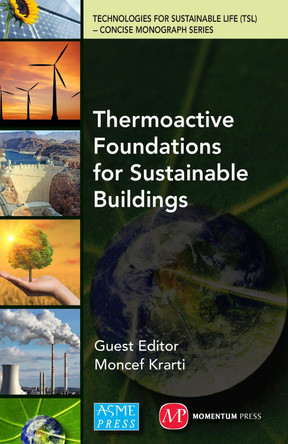 Thermoactive Foundations for Sustainable Buildings by Moncef Krarti 9781606508855