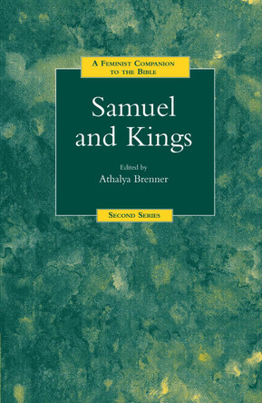 Samuel and Kings: A Feminist Companion to the Bible (Second Series) by Athalya Brenner 9781841270821
