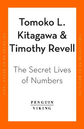 The Secret Lives of Numbers: A Global History of Mathematics & its Unsung Trailblazers by Kate Kitagawa