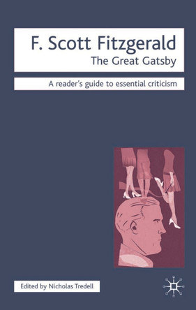 F. Scott Fitzgerald - The Great Gatsby by Nicolas Tredell 9781874166672