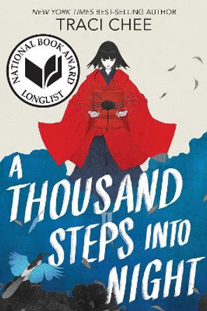 A Thousand Steps Into Night by Traci Chee