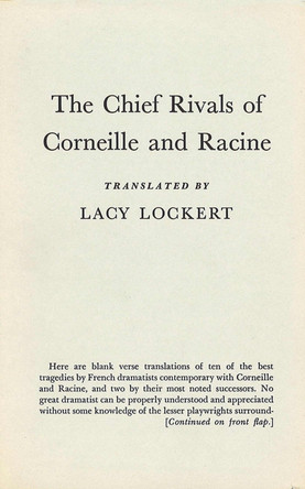 The Chief Rivals of Corneille and Racine by Lacy Lockert 9780826510471
