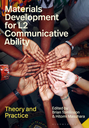 Materials Development for L2 Communicative Ability: Theory and Practice by Brian Tomlinson 9781350548947