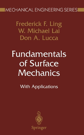 Fundamentals of Surface Mechanics: With Applications by Frederick F. Ling 9781468495621