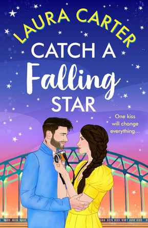 Catch a Falling Star by Laura Carter 9781785135897