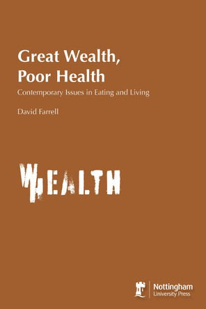 Great Wealth Poor Health by David Farrell 9781789182842