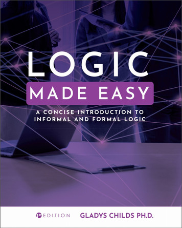 Logic Made Easy: A Concise Introduction to Informal and Formal Logic by Gladys Childs 9781793512833