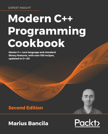 Modern C++ Cookbook -: Master C++ core language and standard library features, with over 100 recipes, updated to C++20 by Marius Bancila 9781800208988