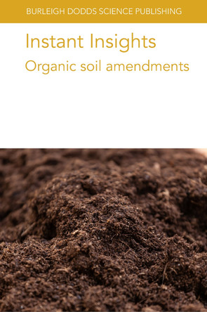 Instant Insights: Organic Soil Amendments by Various authors 9781835452486