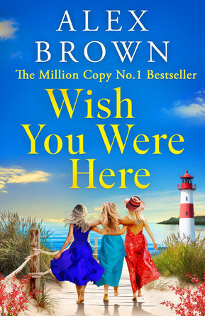 Wish You Were Here by Alex Brown 9781836030867