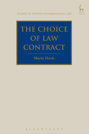 The Choice of Law Contract by Maria Hook 9781849467643