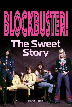 Blockbuster!: The Sweet Story by Martin Popoff 9781915246691