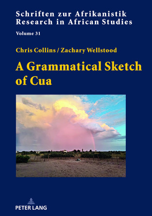 A Grammatical Sketch of Cua by Rainer Vossen 9783631927502