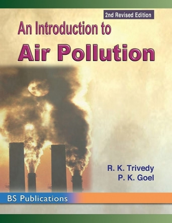 An Introduction to Air Pollution by R K Trivedy 9789352300013