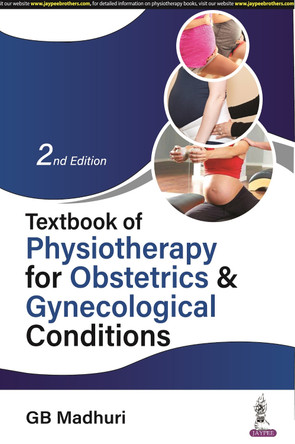 Textbook of Physiotherapy for Obstetrics & Gynecological Conditions by GB Madhuri 9789356961814