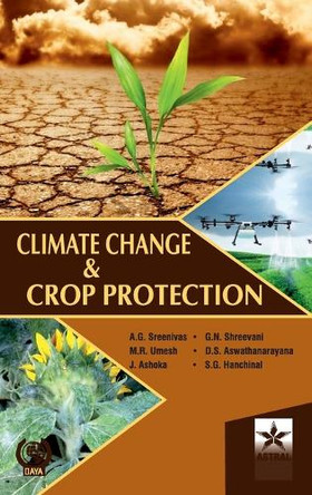 Climate Change and Crop Protection by A G Sreenivas 9789354614255