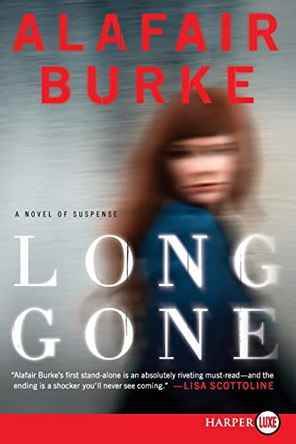 Long Gone by Alafair Burke 9780062017949