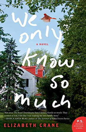 We Only Know So Much by Elizabeth Crane 9780062099471