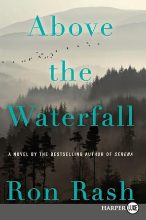 Above the Waterfall by Ron Rash 9780062417015