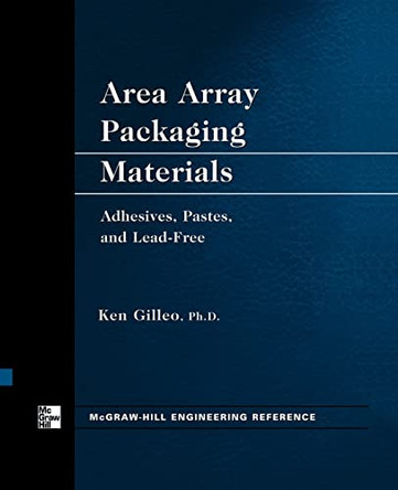 Area Array Packaging Materials by Ken Gilleo 9780071738002