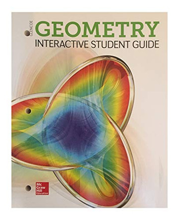 Geometry, Interactive Student Guide (Univl) by McGraw Hill 9780076861064