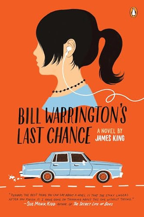 Bill Warrington's Last Chance: A Novel by James King 9780143119449