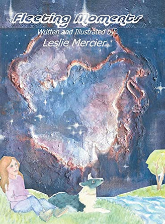 Fleeting Moments by Leslie Mercier 9780228852339