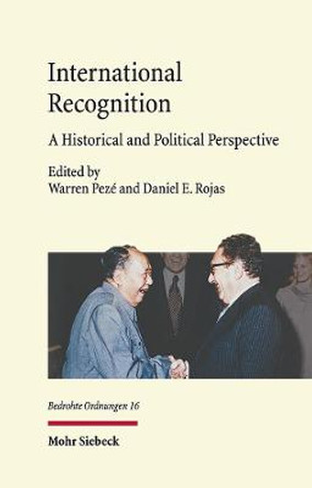 International Recognition: A Historical and Political Perspective by Warren Peze