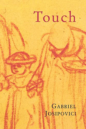 Touch by Gabriel Josipovici 9780300181067