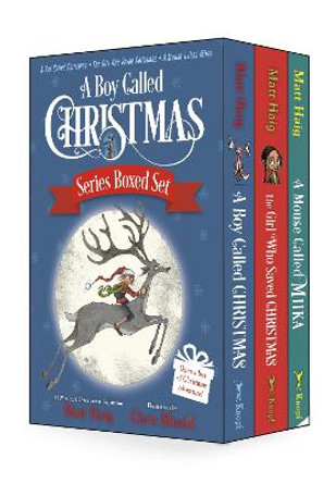 A Boy Called Christmas Series Boxed Set: A Boy Called Christmas; The Girl Who Saved Christmas; A Mouse Called Miika by Matt Haig