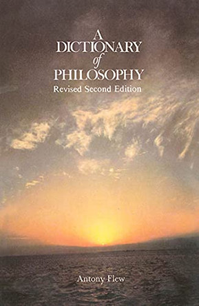 A Dictionary of Philosophy by Antony Flew 9780312209230