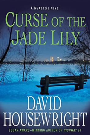 Curse of the Jade Lily: A McKenzie Novel by David Housewright 9780312642310
