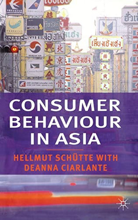 Consumer Behaviour in Asia by Hellmut Schutte 9780333736258