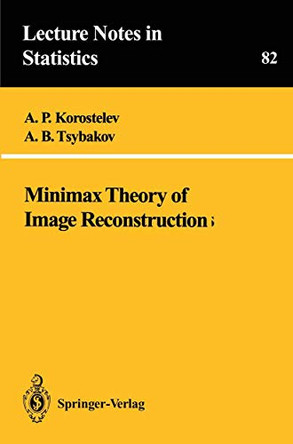 Minimax Theory of Image Reconstruction by A.P. Korostelev 9780387940281