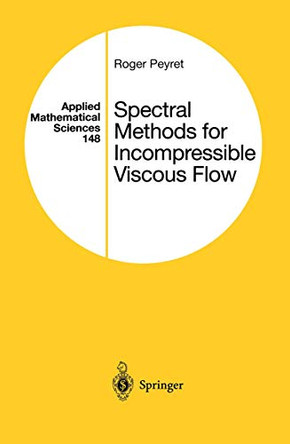 Spectral Methods for Incompressible Viscous Flow by Roger Peyret 9780387952215