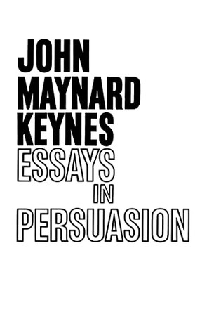 Essays in Persuasion by John Maynard Keynes 9780393001907