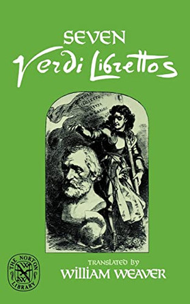 Seven Verdi Librettos by Giuseppe Verdi 9780393008524