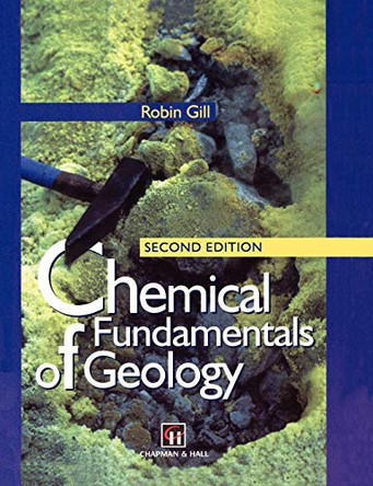 Chemical Fundamentals of Geology by R. Gill 9780412549304