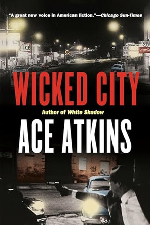 Wicked City: A Thriller by Ace Atkins 9780425227077