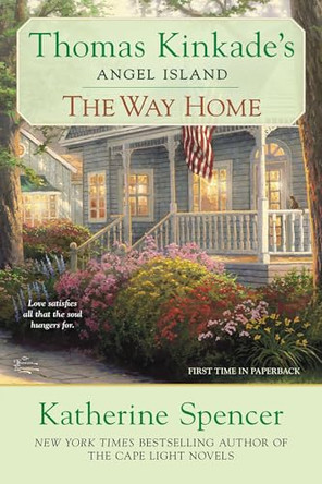 The Way Home: Thomas Kinkade's Angel Ialand by Katherine Spencer 9780425253762