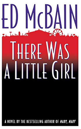 There Was a Little Girl by Ed McBain 9780446517393