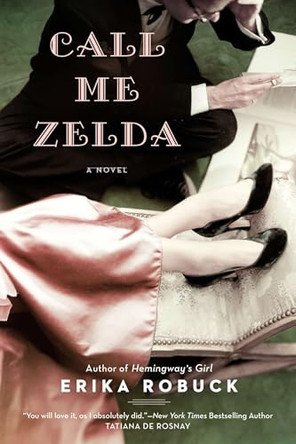 Call Me Zelda by Erika Robuck 9780451239921
