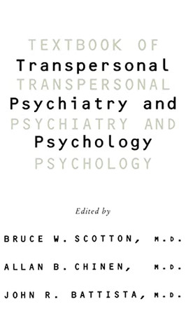 Textbook Of Transpersonal Psychiatry And Psychology by Allan B. Chinen 9780465095308