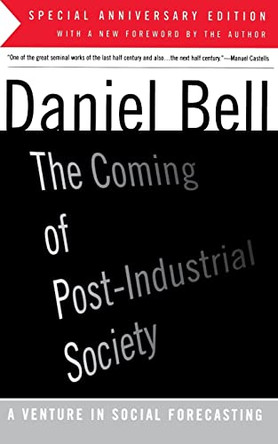 The Coming Of Post-Industrial Society by Daniel Bell 9780465097135