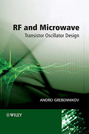 RF and Microwave Transistor Oscillator Design by Andrei Grebennikov 9780470025352