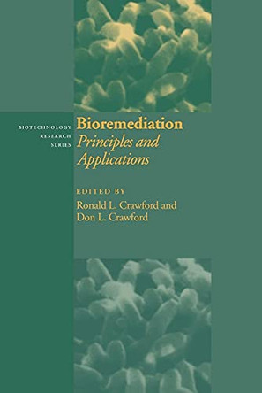 Bioremediation: Principles and Applications by Ronald L. Crawford 9780521019156