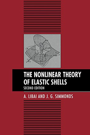 The Nonlinear Theory of Elastic Shells by A. Libai 9780521019767